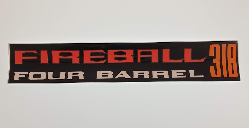 "Fireball Four-Barrel 318" Air Cleaner Decal