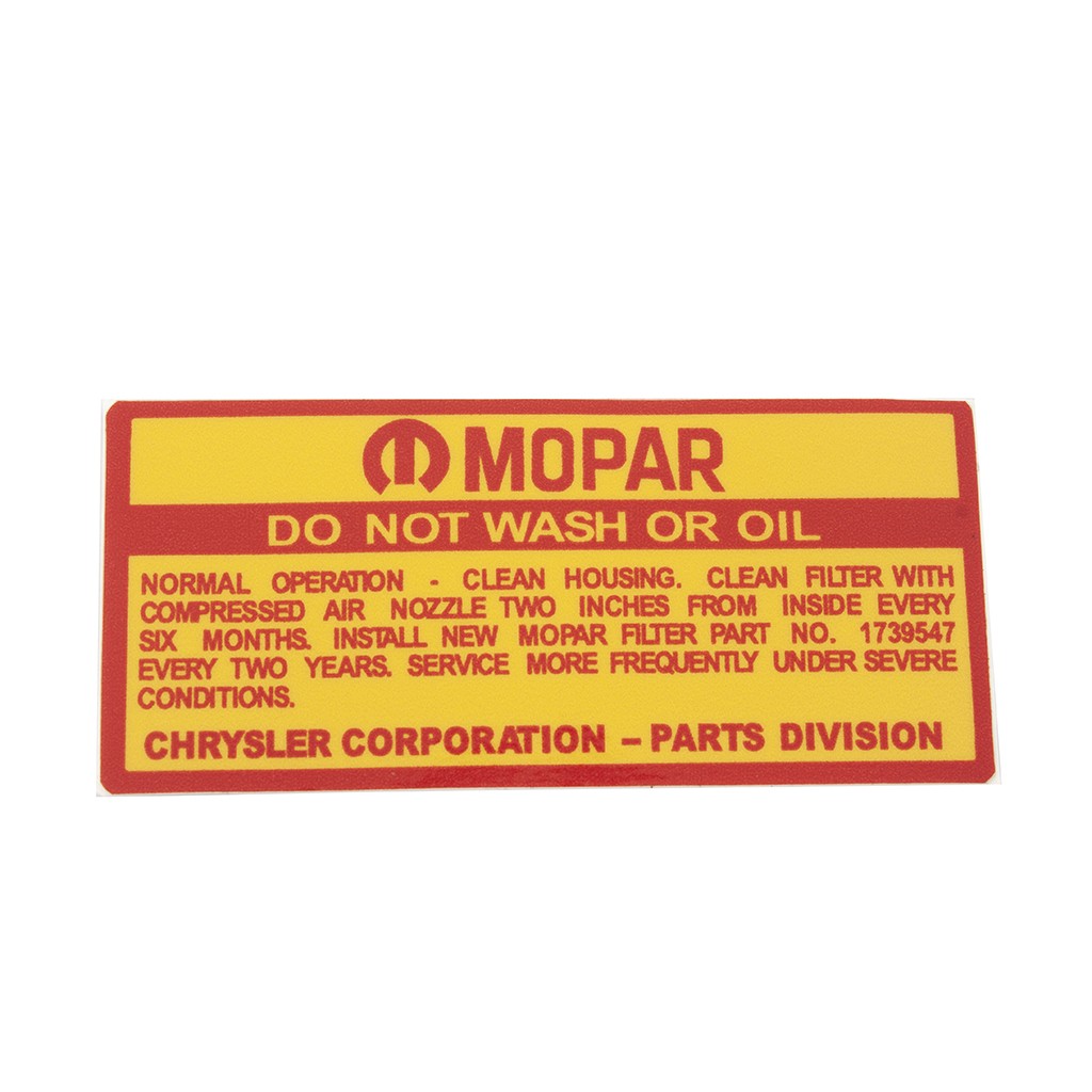"Mopar, Do Not Wash Or Oil" Air Cleaner Decal : suit AP6/VC/VE