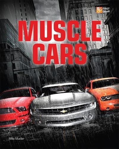 Paperback Book "Muscle Cars : First Gear" BY Mike Mueller